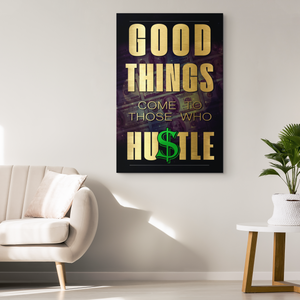 Those Who Hustle