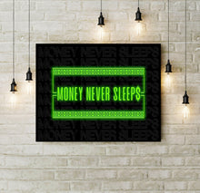 Load image into Gallery viewer, Money Never Sleeps (Neon)