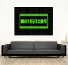 Load image into Gallery viewer, Money Never Sleeps (Neon)