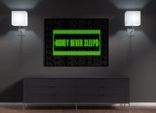 Load image into Gallery viewer, Money Never Sleeps (Neon)