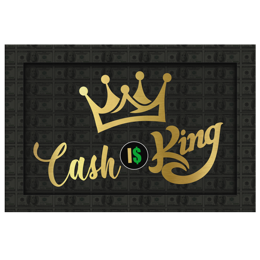 Cash is King