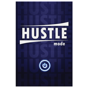 Hustle Mode On